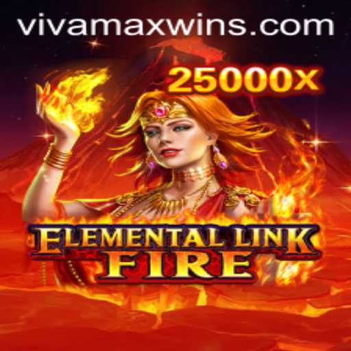 Exploring the Fiery World of ElementalLinkFire: Unleash Your Inner Strategist with Vivamax Win