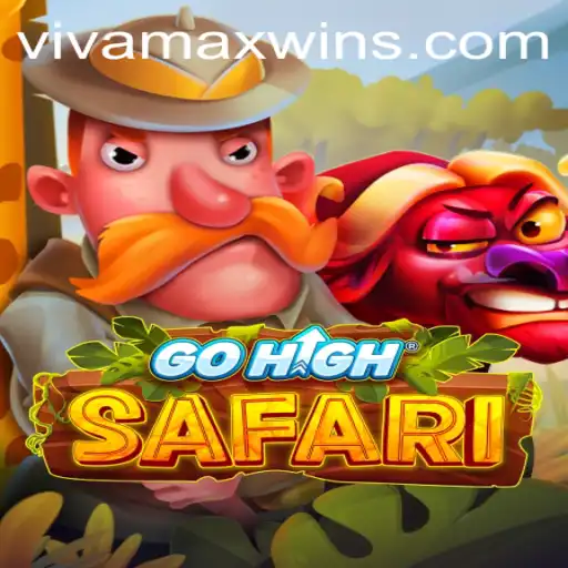 Exploring the Exciting World of GoHighSafari with Vivamax Win