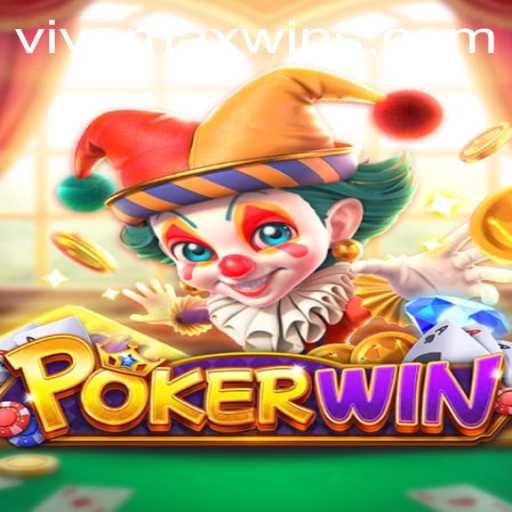 Mastering the Game of POKERWIN: A Comprehensive Guide with Vivamax Win Insights